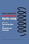 Après-coup: Problématiques VI