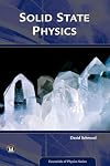Solid State Physics: From the Material Properties of Solids to Nanotechnologies (Essentials of Physics Series)