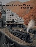 Appalachian Coal Mines & Railroads