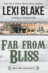 Far from Bliss (Nights in Bliss, Colorado Book 12)