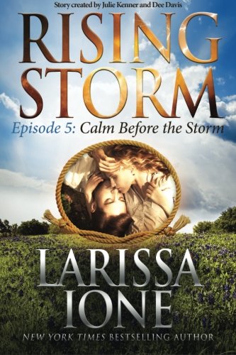 Calm Before the Storm (By: Larissa Ione) cover