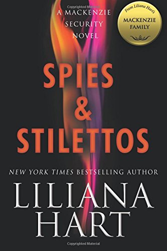 Spies & Stilettos / Need (By: Liliana Hart) cover