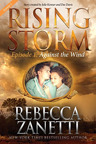 Against the Wind (By: Rebecca Zanetti) cover