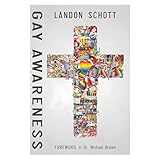 Gay Awareness Discovering The Heart Of The Father And The Mind Of Christ On Sexuality