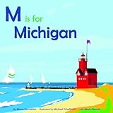 M Is For Michigan Alphabet Places