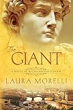 The Giant A Novel Of Michelangelos David