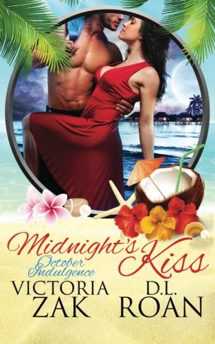 Midnight's Kiss: An October Indugence (By: Victoria Zak,D.L. Roan) cover