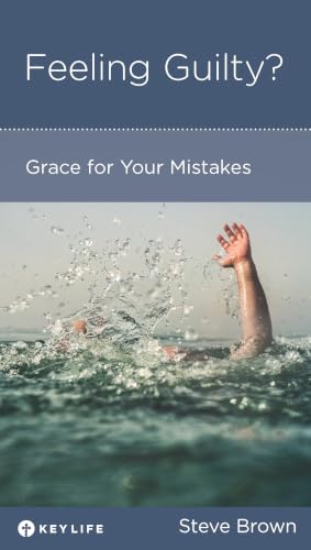 Feeling Guilty?: Grace for Your Mistakes book cover