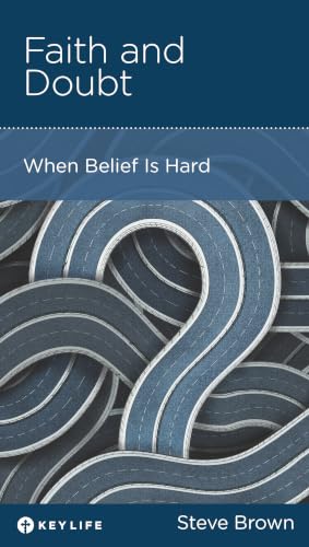 Faith and Doubt: When Belief Is Hard book cover