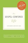 The Gospel-Centered Life: Study Guide with Leader's Notes
