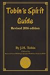 Tobin's Spirit Guide: Revised 2016 Edition