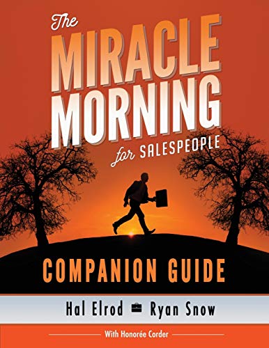 The Miracle Morning for Salespeople Companion Guide (With: Honoree Corder,Ryan Snow) cover