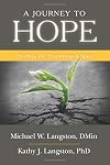 A Journey to Hope: Healing the Traumatized Spirit