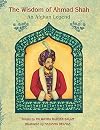 The Wisdom of a Ahmad Shah: An Afghan Legend: English-Dari Edition (Hoopoe Teaching-Stories)