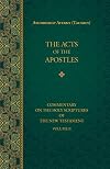 The Acts of the Apostles (Commentary on the Holy Scriptures of the)