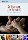 Is Human Life Special?