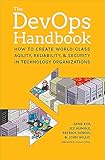 The Devops Handbook How To Create Worldclass Agility Reliability Security In Technology Organizations