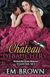 The Chateau Debauchery Starter Set