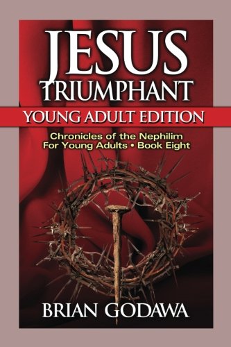Jesus Triumphant: Young Adult Edition