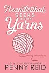 Neanderthal Seeks [Extra] Yarns