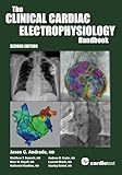 The Clinical Cardiac Electrophysiology Handbook