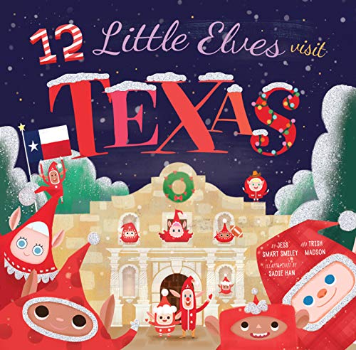 Cover of 12 Little Elves Visit Texas