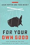For Your Own Good: Taxes, Paternalism, and Fiscal Discrimination in the Twenty-First Century
