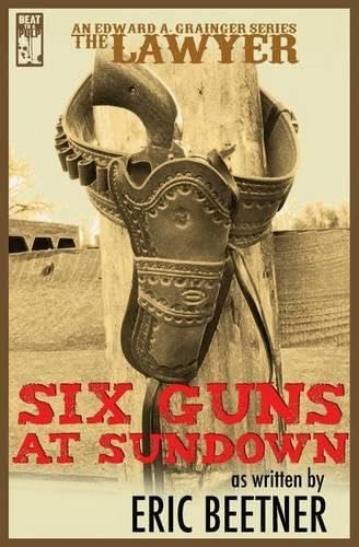 Six Guns at Sundown (By: Eric Beetner) cover