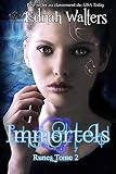 Immortels Tome 2