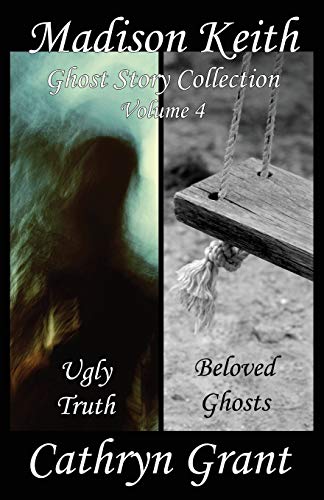 Madison Keith Ghost Story Collection Volume 4 book cover