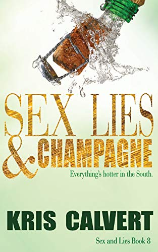 Sex, Lies & Champagne book cover