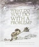 Book cover for “What Do You Do With a Problem ? New York Times best seller”