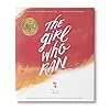 The Girl Who Ran: Bobbi Gibb, the First Woman to Run the Boston Marathon