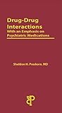 Drugdrug Interactions With An Emphasis On Psychiatric Medications