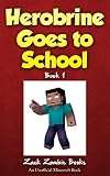 Herobrine Goes To School