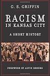 Racism in Kansas City: A Short History