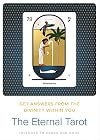 The Eternal Tarot: Get Answers from the Divinity Within You