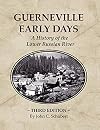 Guerneville early days: A history of the lower Russian River