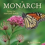 The Monarch Saving Our Mostloved Butterfly
