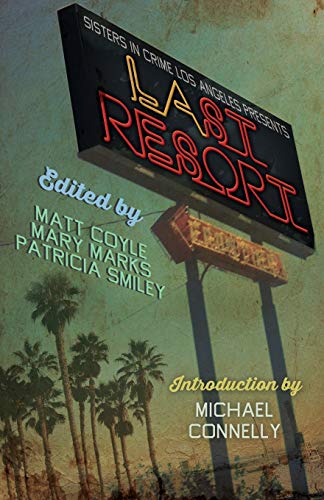 Sisters in Crime/Los Angeles Presents LAst Resort cover