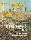 Engineering Bridges Connecting The World Gateway To Engineering