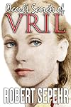 Occult Secrets of Vril: Goddess Energy and the Human Potential