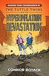 The Tuttle Twins and the Hyperinflation Devastation