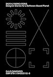 Digital Fabrications Designer Stories For A Softwarebased Planet
