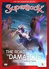 The Road to Damascus: The Conversion of Saul (Superbook)