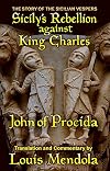 Sicily's Rebellion Against King Charles: The Story of the Sicilian Vespers