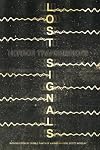 Lost Signals