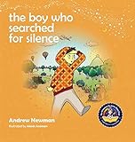 The Boy Who Searched For Silence