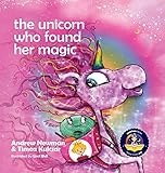The Unicorn Who Found Her Magic