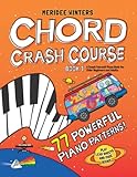 Meridee Winters Chord Crash Course: A Teach Yourself Piano Book for Older Beginners and Adults